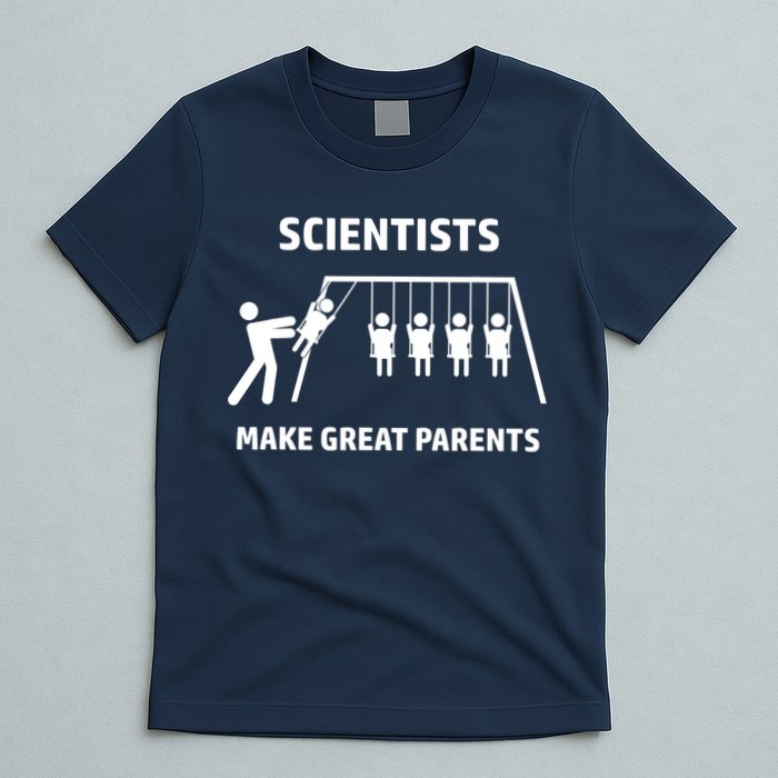 Scientists Make Great Parents Physicians Maths Physics Science T-Shirt
