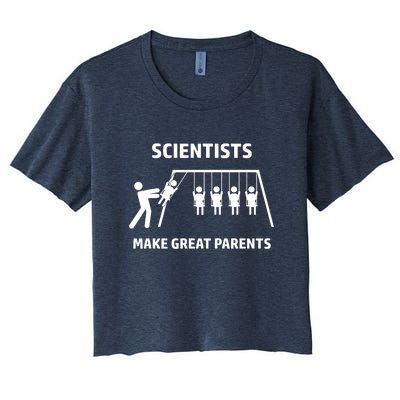 Scientists Make Great Parents Physicians Maths Physics Science Women's Crop Top Tee