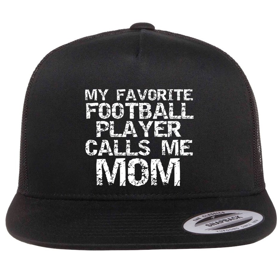 Sports Mother Gift My Favorite Football Player Calls Me Mom Meaningful Gift Flat Bill Trucker Hat