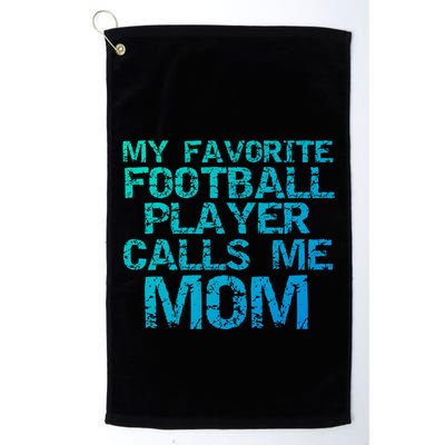 Sports Mother Gift My Favorite Football Player Calls Me Mom Meaningful Gift Golf Towel