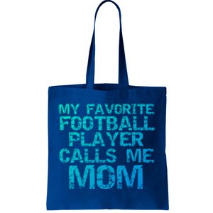 Sports Mother Gift My Favorite Football Player Calls Me Mom Meaningful Gift Tote Bag