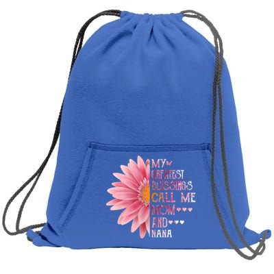 Sunflower My Greatest Blessings Call Me Mom And Nana Gift Sweatshirt Cinch Pack Bag