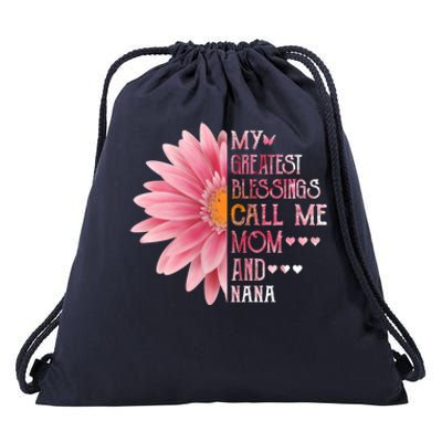 Sunflower My Greatest Blessings Call Me Mom And Nana Gift Drawstring Bag