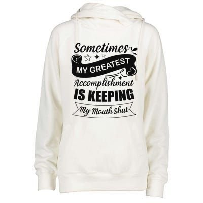 Sometimes My Greatest Accomplishment is Sarcastic Funny Womens Funnel Neck Pullover Hood