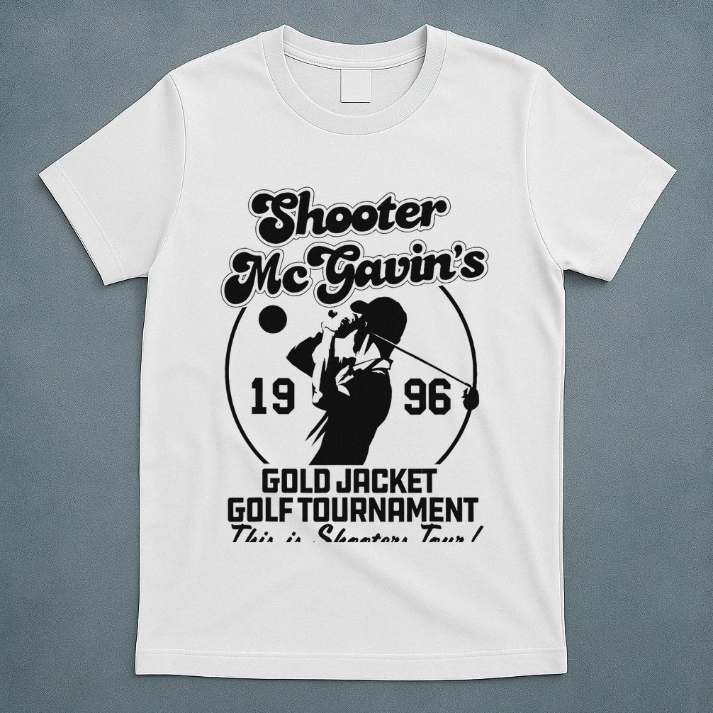 Shooter Mcgavin's Gold Jacket Golf Tournament T-Shirt