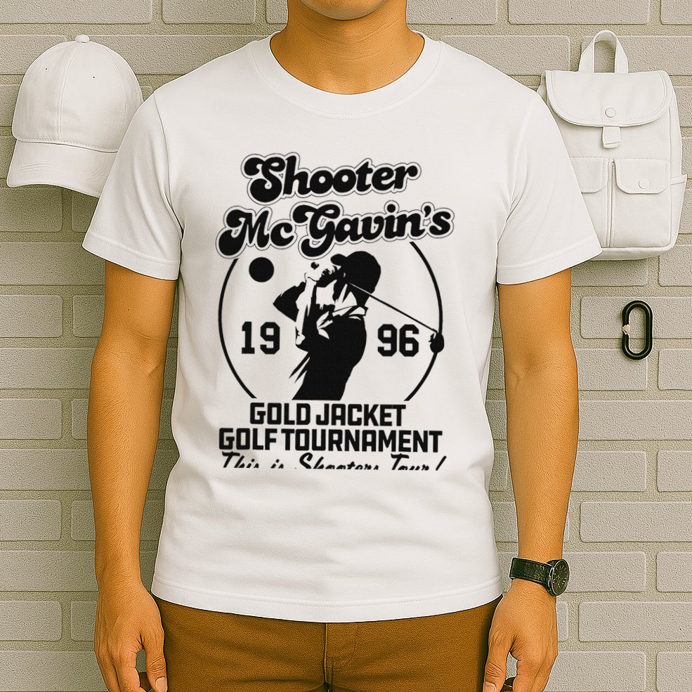 Shooter Mcgavin's Gold Jacket Golf Tournament T-Shirt