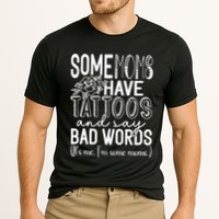 Some Moms Have Tattoos & Say Bad Words Cooling Performance Crew T-Shirt