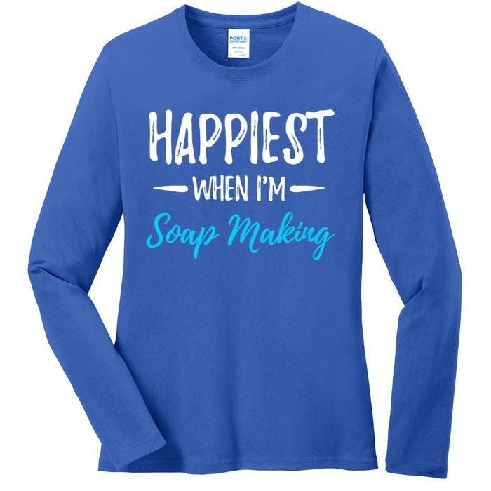 Soap Making Happiest Funny Soap Maker Gift Idea Cute Gift Ladies Long Sleeve Shirt