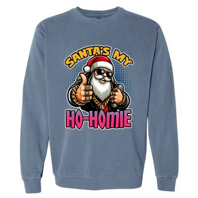 SantaS My Hohomie Hip Hop Santa Christmas Holiday Gift Garment-Dyed Sweatshirt