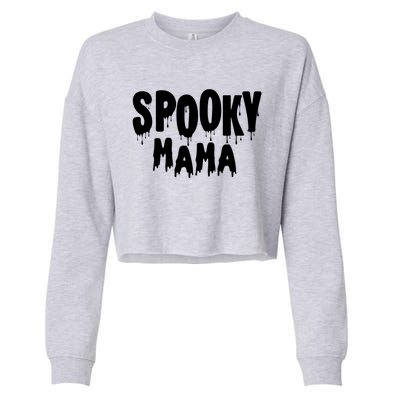 Spooky Mama Halloween Funny Gift Cute Gift Cropped Pullover Crew