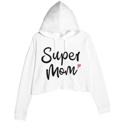 Super Mom Heart Cute Mother's Day Crop Fleece Hoodie