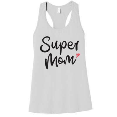 Super Mom Heart Cute Mother's Day Women's Racerback Tank