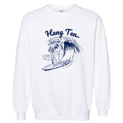 Surfing Moses Hang Ten Surfer Surfing Lover Gifts Garment-Dyed Sweatshirt