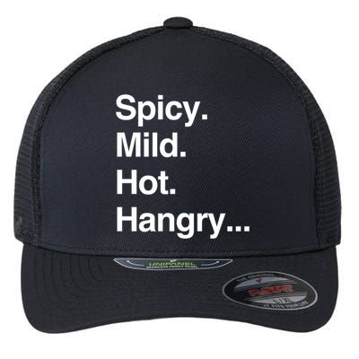 Spicy Mild Hot Hangry Cute Funny Gift Flexfit Unipanel Trucker Cap