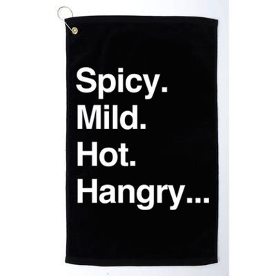 Spicy Mild Hot Hangry Cute Funny Gift Platinum Collection Golf Towel