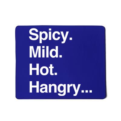 Spicy Mild Hot Hangry Cute Funny Gift Mousepad