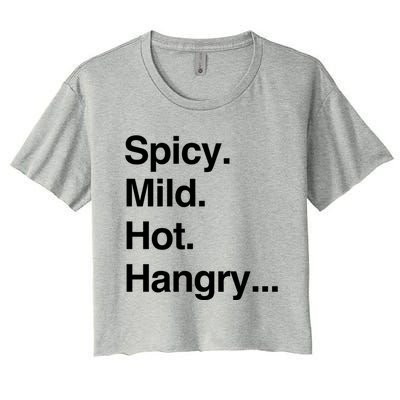 Spicy Mild Hot Hangry Cute Funny Gift Women's Crop Top Tee