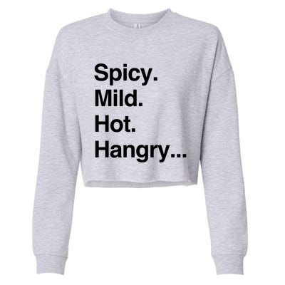 Spicy Mild Hot Hangry Cute Funny Gift Cropped Pullover Crew