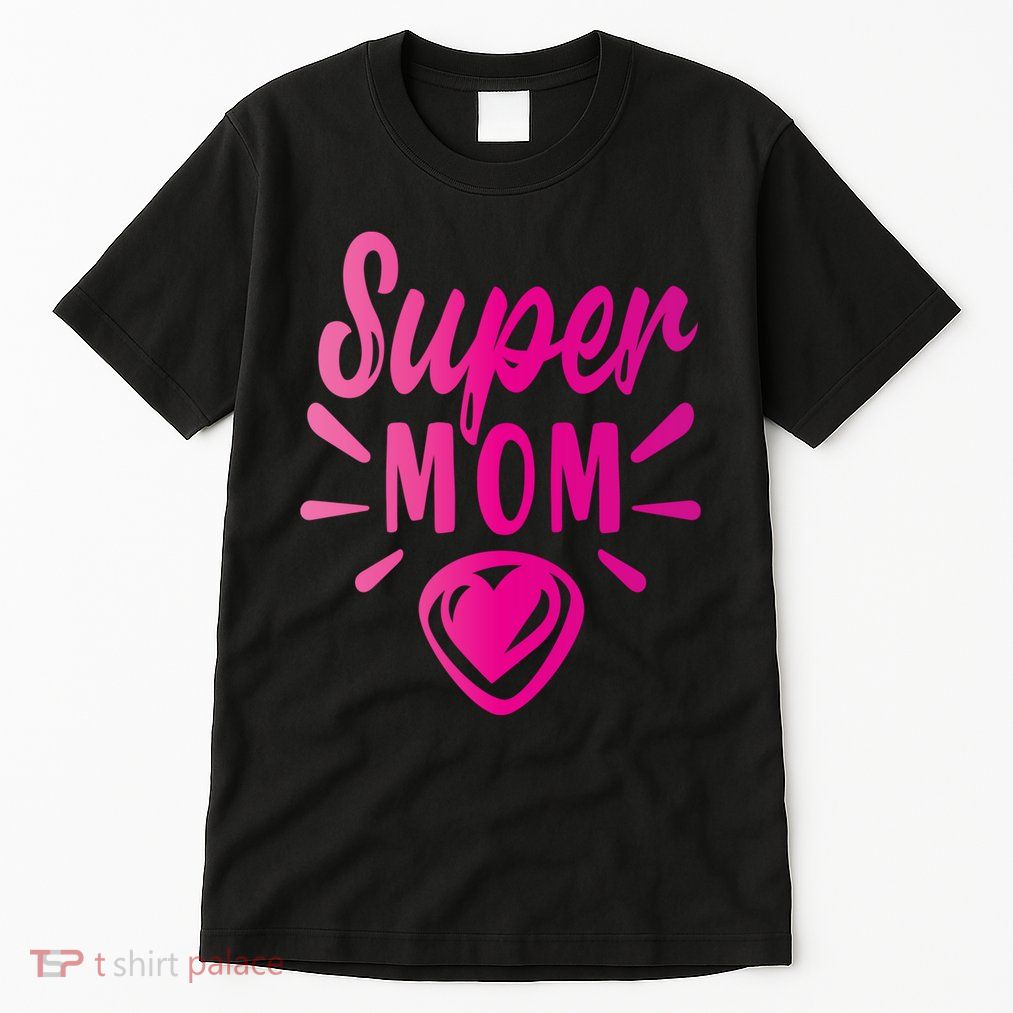 Super Mom Heart Gift Tall T-Shirt