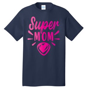 Super Mom Heart Gift Tall T-Shirt