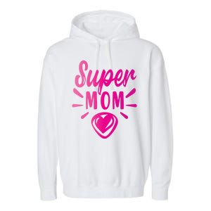 Super Mom Heart Gift Garment-Dyed Fleece Hoodie