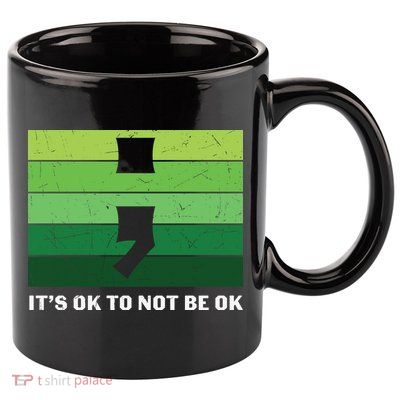 Semicolon Mental Health Awareness 11oz C Handle Ceramic Mug
