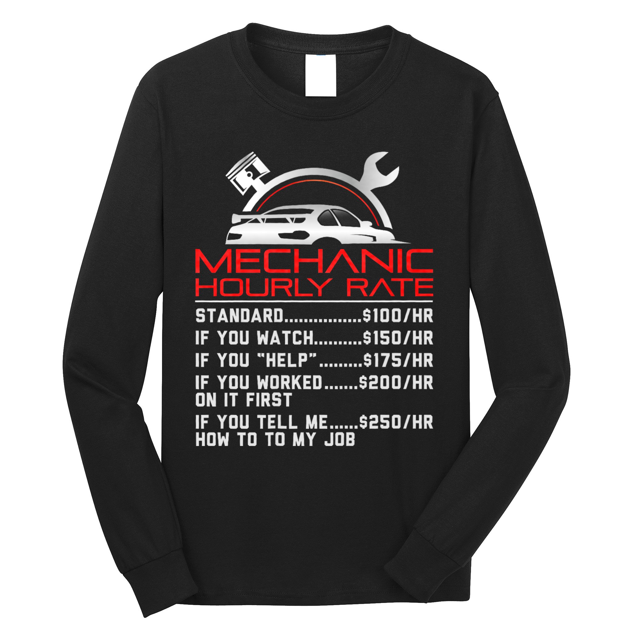Sarcastic Mechanic Hourly Rate Skilled Professional Long Sleeve Shirt