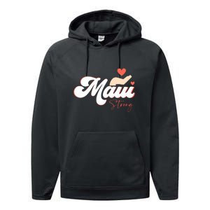 Strong Maui Hawaii Island I Love Hawaii Gift Performance Fleece Hoodie