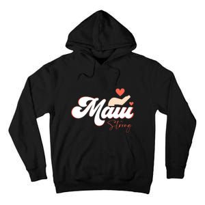 Strong Maui Hawaii Island I Love Hawaii Gift Tall Hoodie