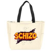 Schizo Mental Health Schizophrenia Zip Tote Bag