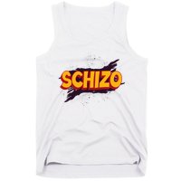 Schizo Mental Health Schizophrenia Tank Top
