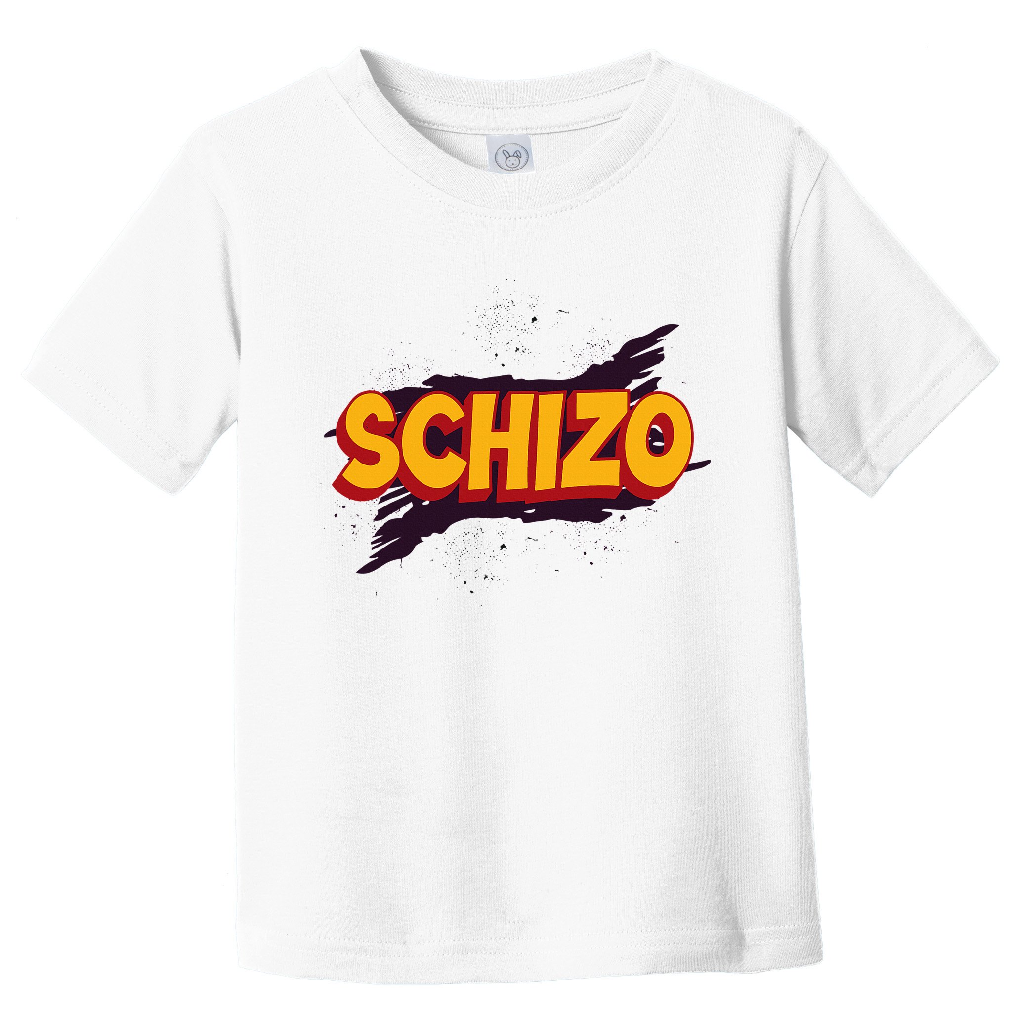 Schizo Mental Health Schizophrenia Toddler T-Shirt
