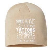 Some Moms Have Tattoos & Say Bad Words Mom Life Motherhood Sustainable Beanie