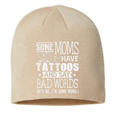 Some Moms Have Tattoos & Say Bad Words Mom Life Motherhood Sustainable Beanie