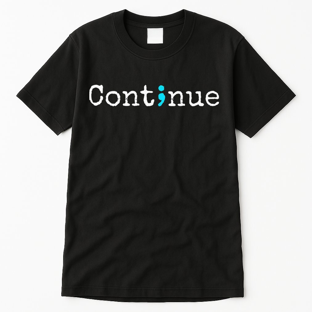 Semicolon Mental Health & Suicide Prevention Awareness Tall T-Shirt