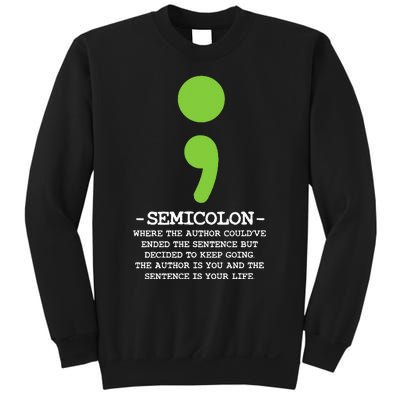 Semicolon Mental Health Awareness Suicide Prevention Sweatshirt