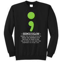 Semicolon Mental Health Awareness Suicide Prevention Tall Sweatshirt