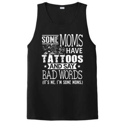 Some Moms Have Tattoos & Say Bad Words Mom Life Motherhood PosiCharge Competitor Tank