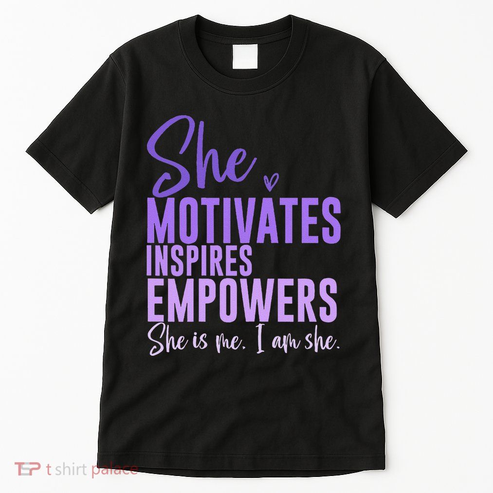 She Motivates Inspires Empowers International Women Day .Png Tall T-Shirt