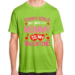 Sorry Mommy Is My Valentine Valentine Day Gift Adult ChromaSoft Performance T-Shirt