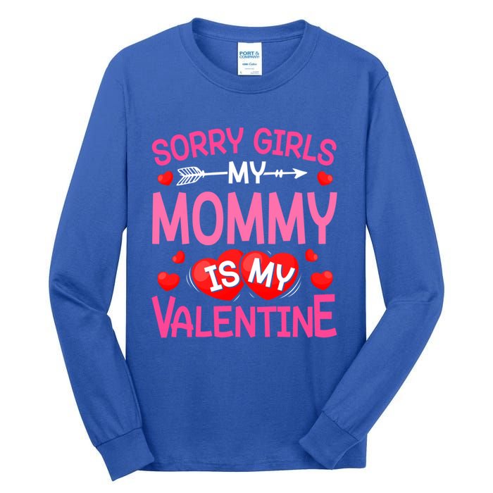 Sorry Mommy Is My Valentine Valentine Day Gift Tall Long Sleeve T-Shirt