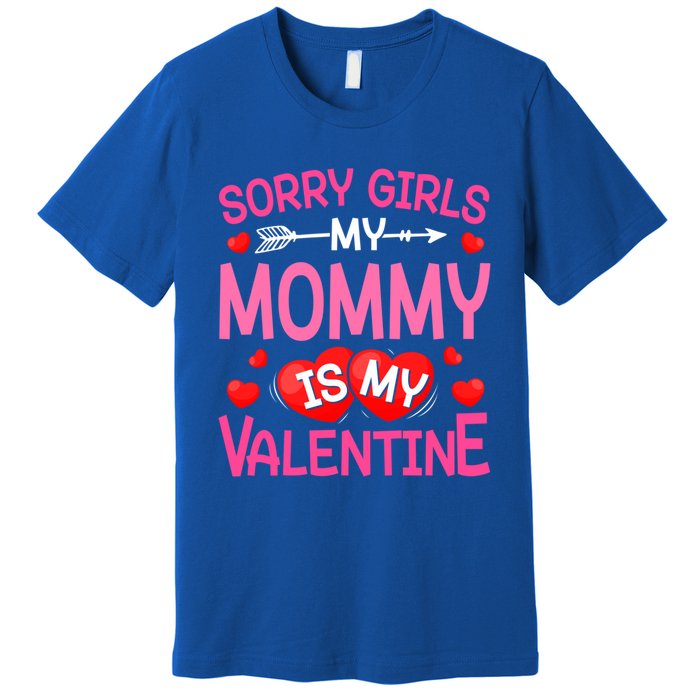 Sorry Mommy Is My Valentine Valentine Day Gift Premium T-Shirt