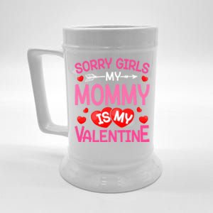 Sorry Mommy Is My Valentine Valentine Day Gift Beer Stein