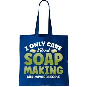 Soap Maker I Only Care About Soap Making Soap Dealer Gift Tote Bag