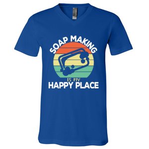 Soap Making Is My Happy Place Soap Maker Homemade Soap Great Gift V-Neck T-Shirt