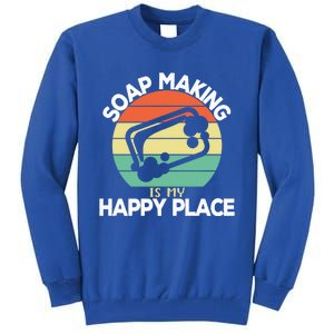 Soap Making Is My Happy Place Soap Maker Homemade Soap Great Gift Tall Sweatshirt