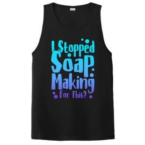 Soap Maker I Stopped Soap Making For This Soap Dealer Gift PosiCharge Competitor Tank