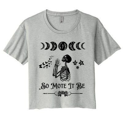 So Mote It Be Goth Moon Phase Witch Pagan Wicca Moon Phase Gift Women's Crop Top Tee