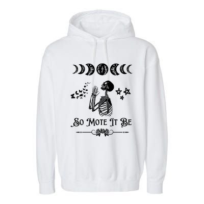 So Mote It Be Goth Moon Phase Witch Pagan Wicca Moon Phase Gift Garment-Dyed Fleece Hoodie