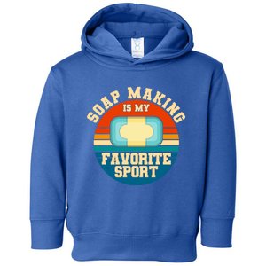 Soap Making Is My Favorite Sport Retro Soap Maker Gift Toddler Hoodie